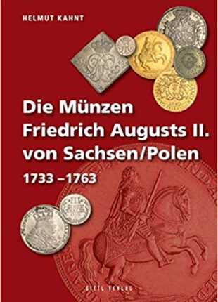 Die Münzen Friedrich Augusts II. Von Sachsen/Polen