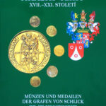 Mince a medaile hrabat Šliků XVII.-XXI. století