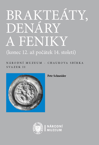Brakteáty, denáry a feniky - Chaurova sbírka