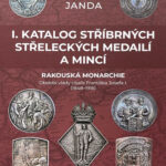 I. Katalog stříbrných střeleckých medailí a mincí