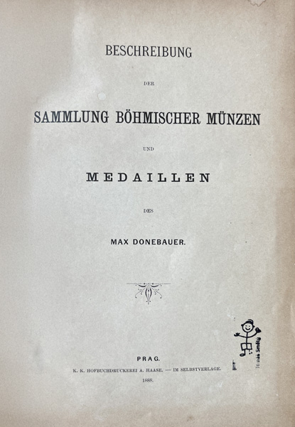Beschreibung der Sammlung Böhmischer Münzen und Medaillen des Max Donebauer